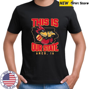 Iowa Hawkeyes vs Iowa State Cyclones this is our State shirt