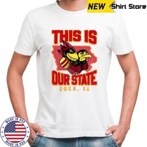 Iowa State Cyclones beat Iowa Hawkeyes this is out state shirt