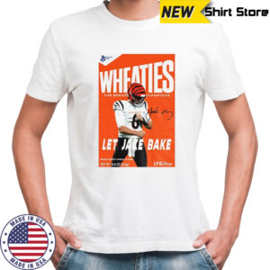 Jake Bake Cincinnati Bengals wheaties let jake bake shirt