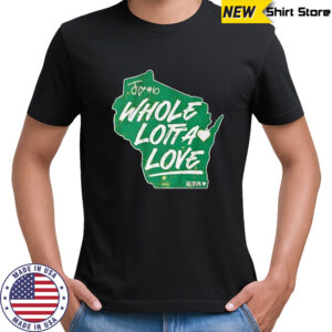 Jordan Love Whole Lotta Love shirt