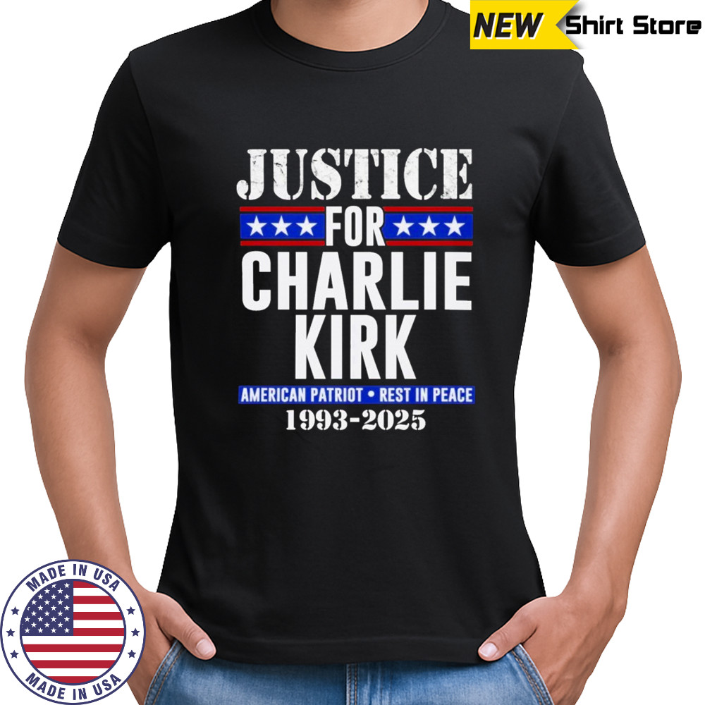 Justice For Charlie Kirk American Patriot Rest In Peace 1993 2025 T-shirt