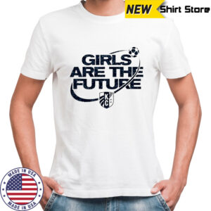 Kansas City Current soccer Girls are the future shirt