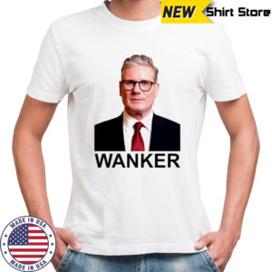 Keir Starmer Wanker shirt