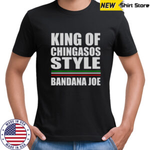 King Of Chingasos Bandana Joe T-Shirt