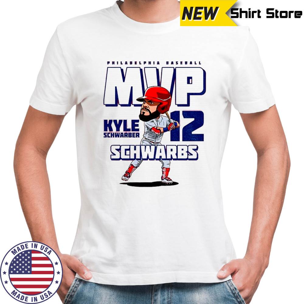 Kyle Schwarber Schwarbs MVP Philadelphia Phillies MLB Baseball cartoon shirt