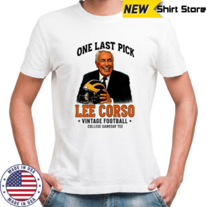 Lee Corso one last pick shirt