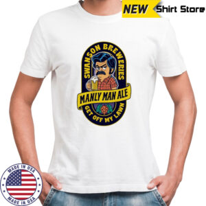 Manly Man Ale swanson breweries get off my lawn logo shirt