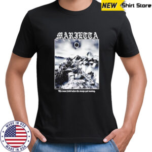 Marietta the town faded when the smothe quit moving shirt