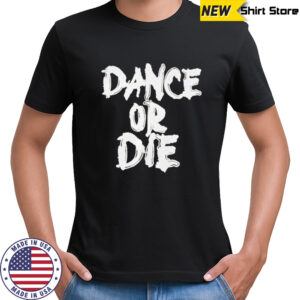Marion Cotillard Dance Or Die T-shirt