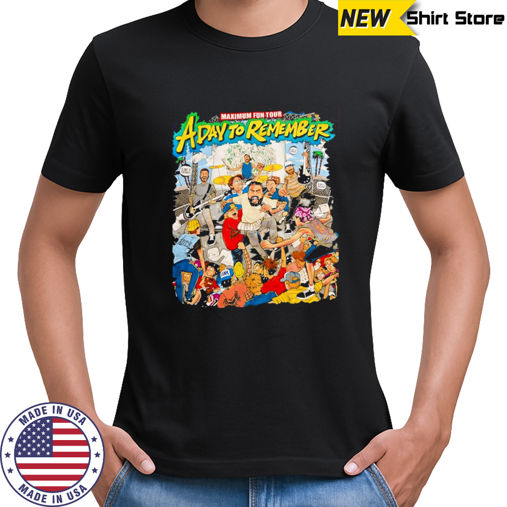 Maximum Fun Tour a day to remember shirt