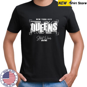 New York city queens streetwear estd 1982 shirt