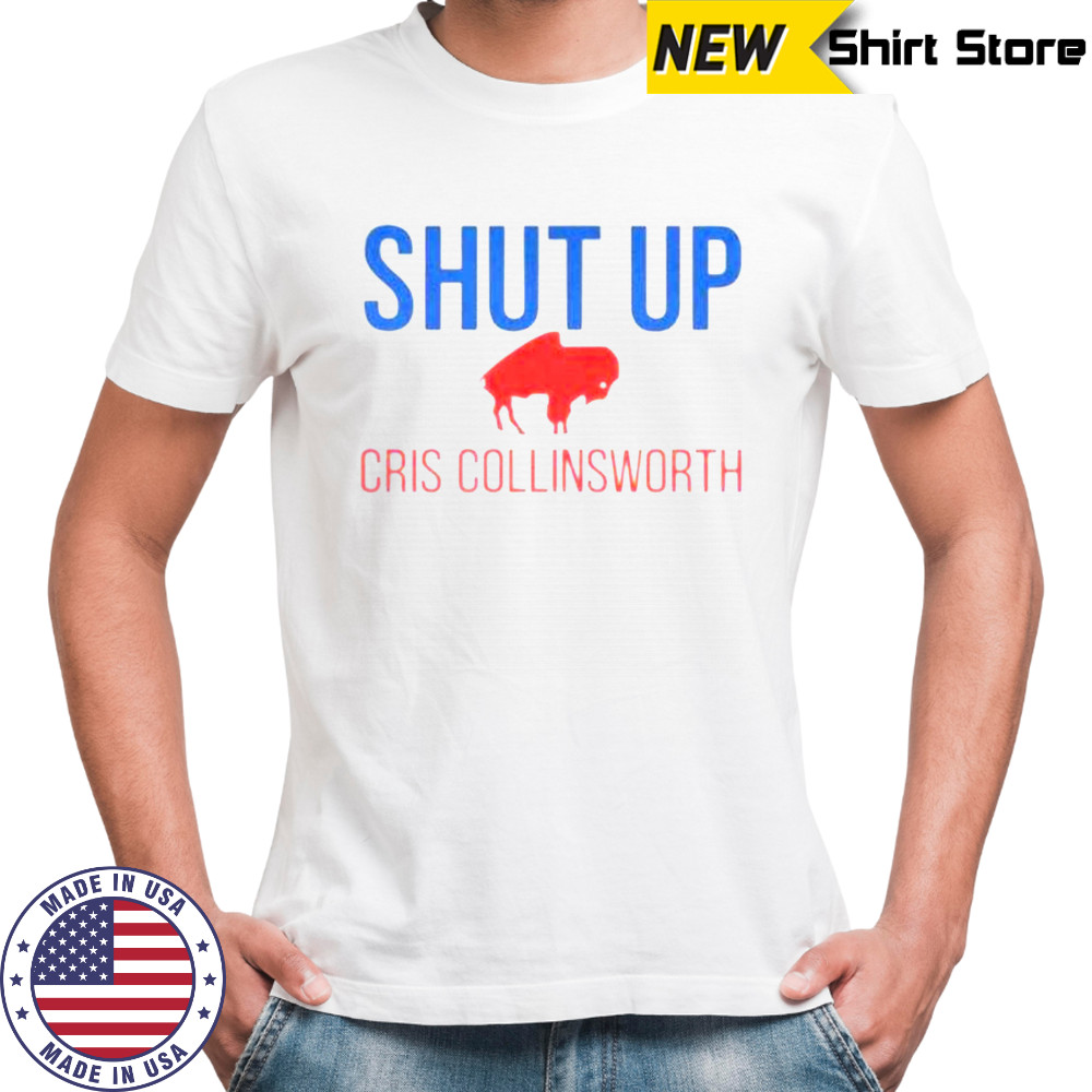 Official Shut Up Cris Collinsworth Buffalo Bills T-Shirt