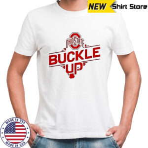 Ohio State Buckle Up shirt
