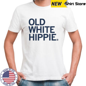 Old White Hippie T-shirt