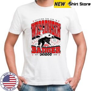 Putting the sin in Wisconsin the Badger shirt