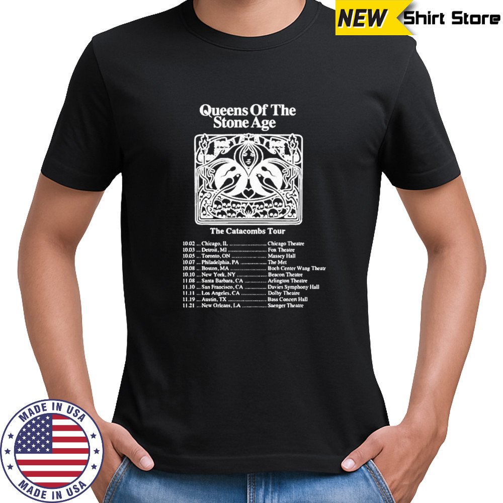 Queens Of The Stone Age The Catacombs Tour 2025 With Dates T-shirt
