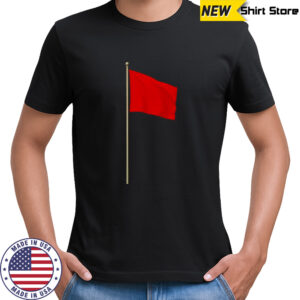 Red flag shirt