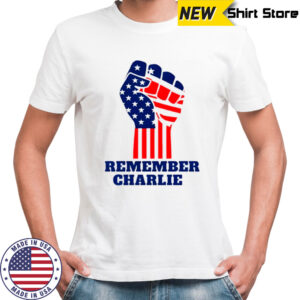 Remember Charlie Charlie Kirk patriot memorial American flag shirt