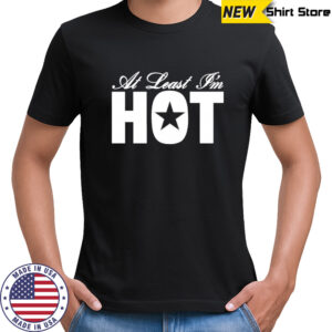 Reneé Rapp at least I’m hot shirt