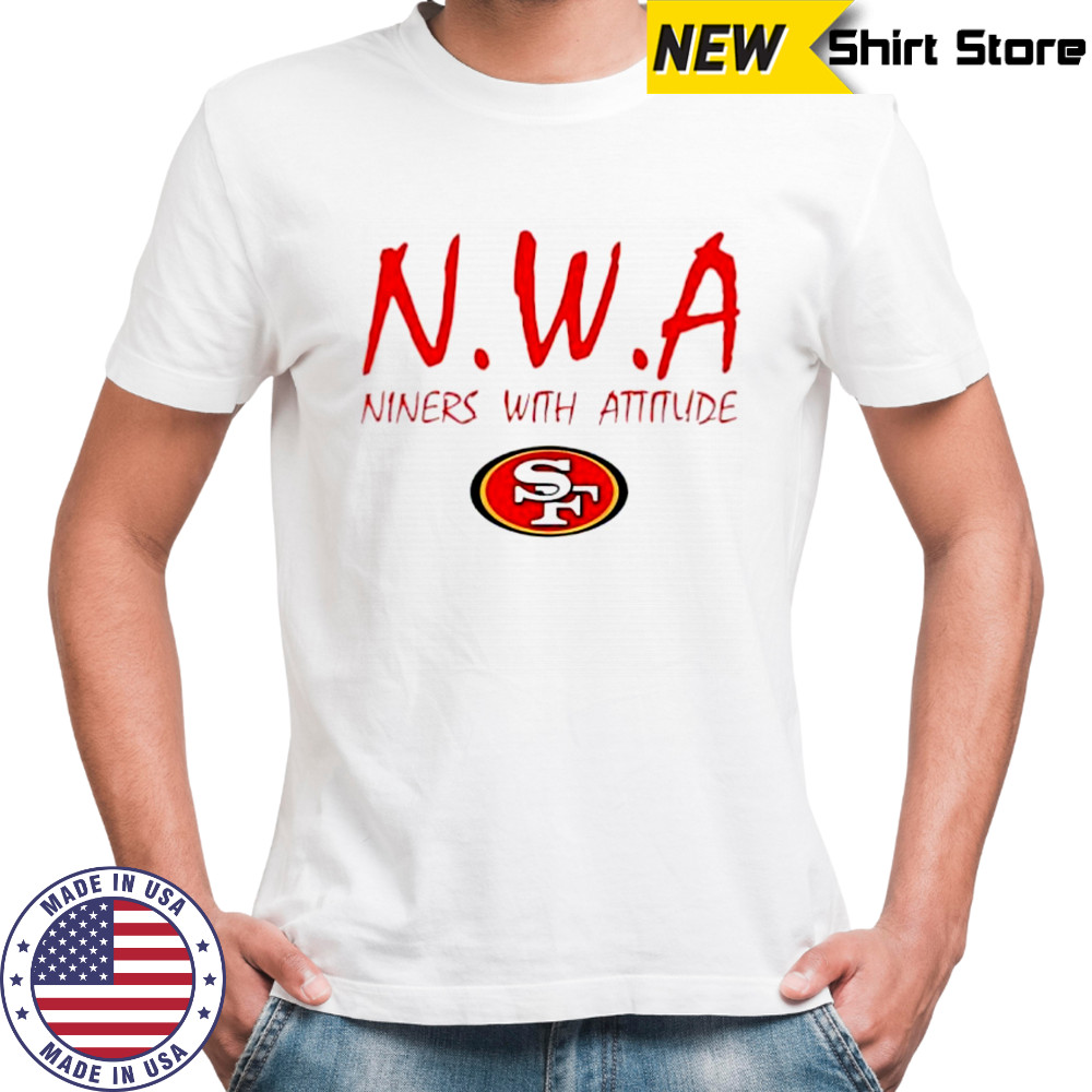 San Francisco 49ers NWA Niners with attitude shirt