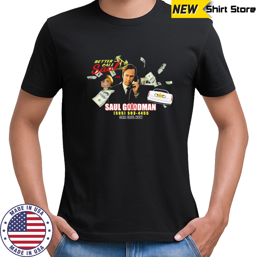 Saul Goodman Better Call Saul Now T-shirt