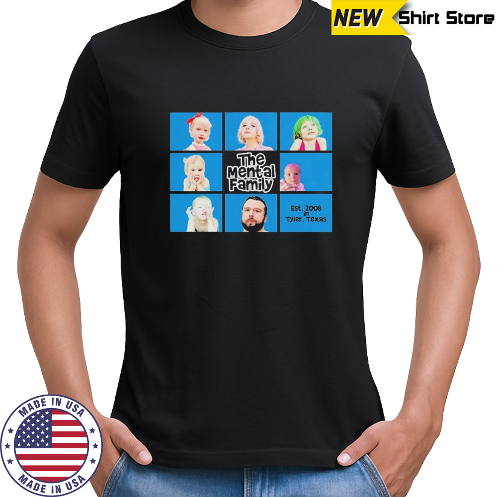 Say Anything The Mental Family Tyler Texas Est 2008 T-shirt