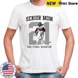 Senior Mom Steven the final quater 21 signature shirt