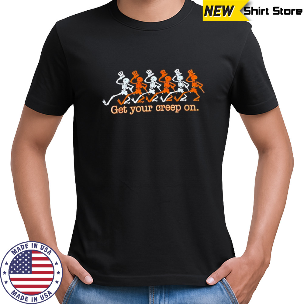 Skeleton get your creep on shirt
