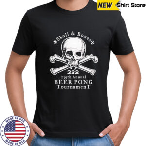 Skull and bones 139th annual beer pong tournament shirt