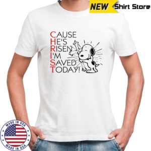 Snoopy cause he is risen i’m saved today shirt