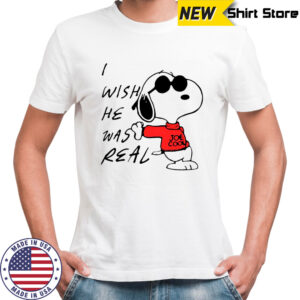Snoopy i wish he was real Joe Cool shirt