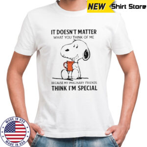 Snoopy It Doesn’t Matter What You Think Of Me Because My Imaginary Friends T-Shirt