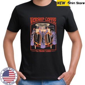 The Dark Lord Worship Coffee T-shirt