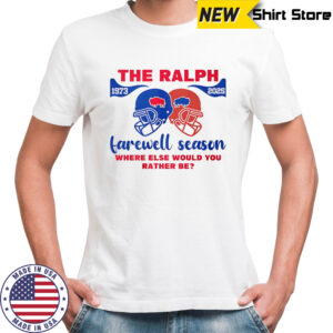 The Ralph farewell season where else would you rather be Buffalo Bills shirt