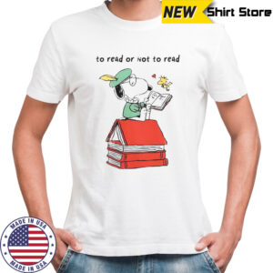 Top Snoopy To Read Or Not To Read T-Shirt