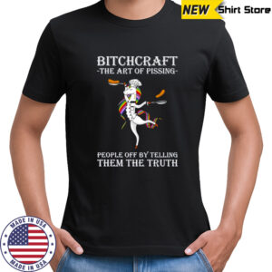 Unicorn chef bitchcraft the art of pissing people off by telling them the truth shirt