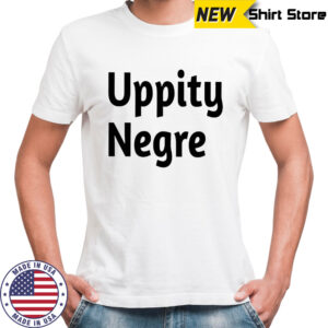 Uppity negre classic shirt