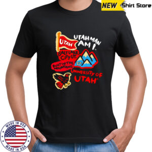 Utah Utes Utahman I am Salt Lake city built in the mountains Paint Crew shirt