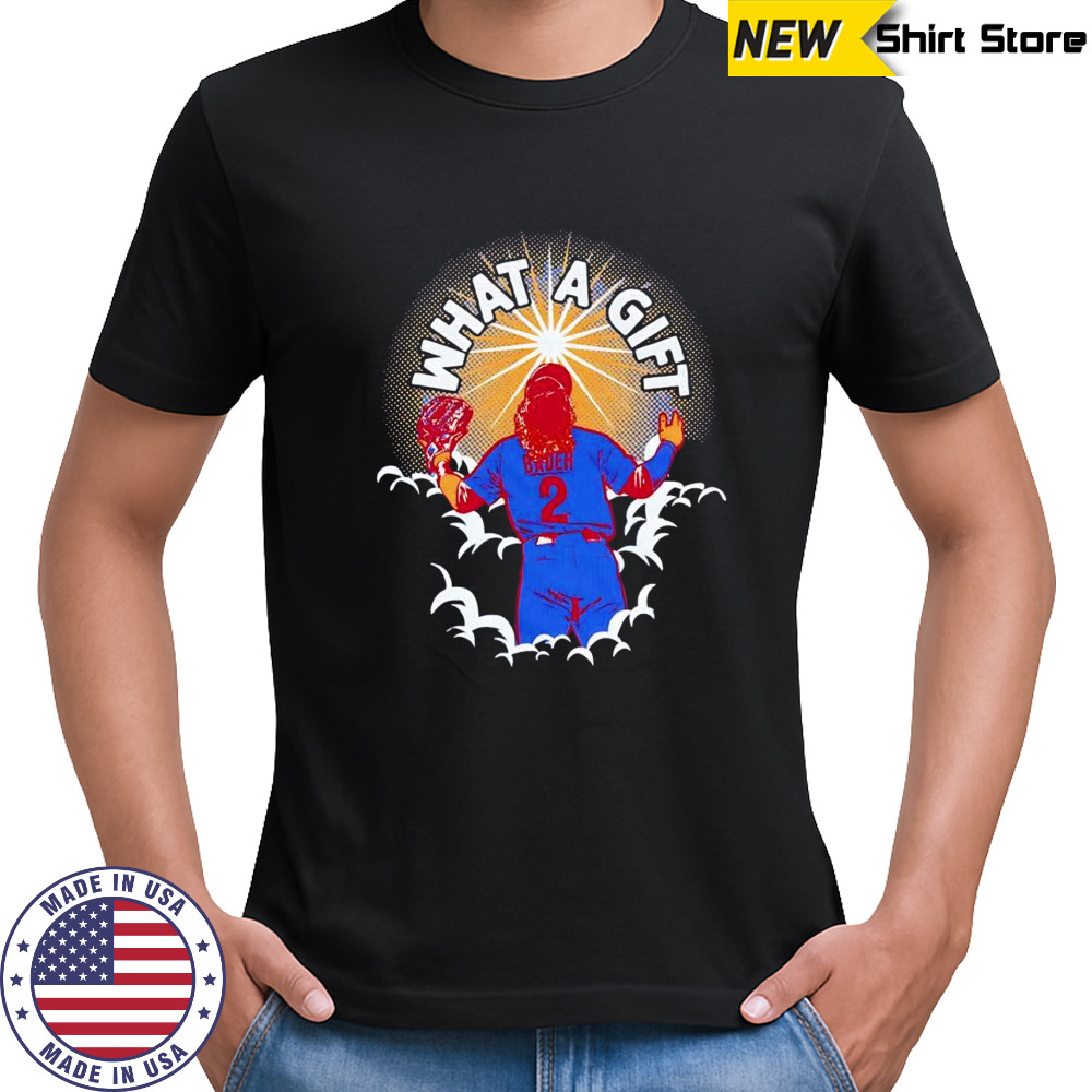 What a gift Harrison Bader Philadelphia Phillies shirt
