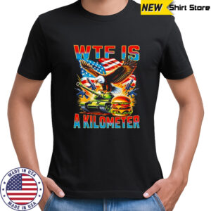 WTF Is A Kilometer American Eagle Tank and Burger shirt