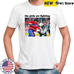 Arber Xhekaj Montreal Canadiens and Zack Kassian Arizona Coyotes the girls are fighting shirt