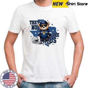 Bear Dallas Cowboys football they not like US helmet shirt
