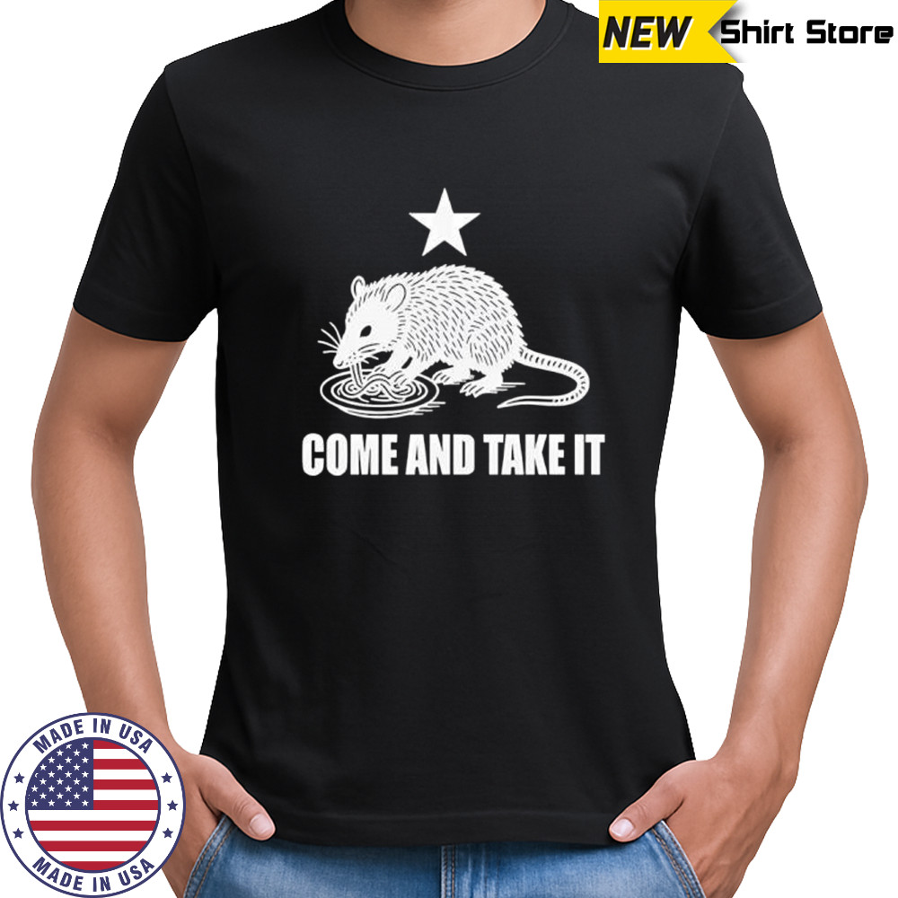 Come And Take It Opossum cute shirt