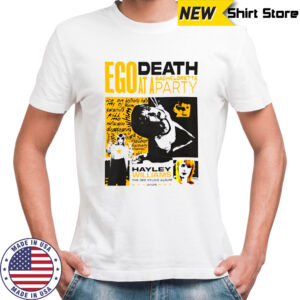 Ego Death At A Bachelorette Party Hayley Williams shirt