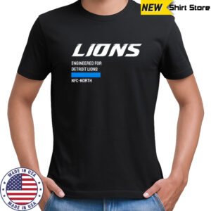 Engineered For Detroit Lions shirt
