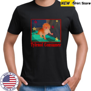 Funny cat Tylenol Consumer meme shirt