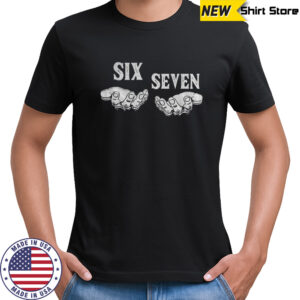 Funny six seven viral phrase meme shirt