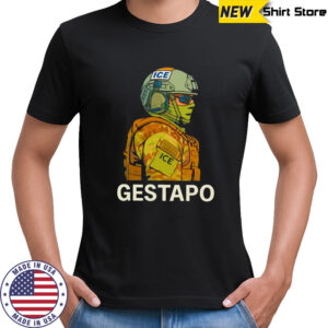 Gestapo Abolish ICE shirt