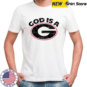 God is a G Georgia Bulldogs shirt