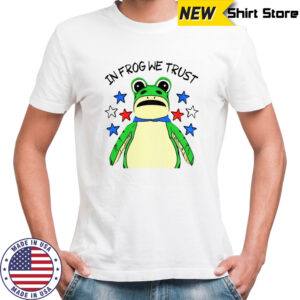 In Frog We Trust Portland Frog Protest shirt